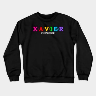 Xavier - New House. Crewneck Sweatshirt